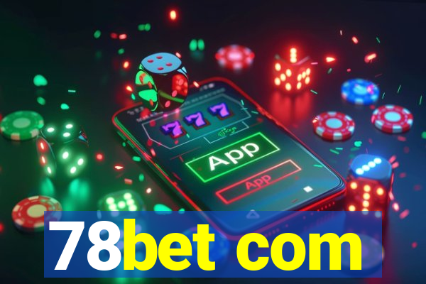 78bet com